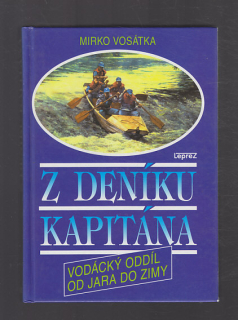 Z deníku kapitána - vodácký oddíl od jara do zimy
