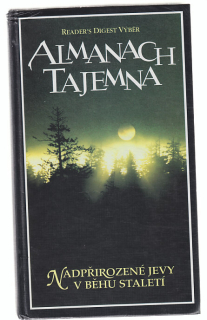 Almanach tajemna - nadpřirozené jevy v běhu staletí