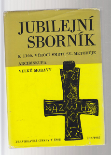Jubilejní sborník k 1100. výročí smrti sv.Metoděje arcibiskupa Velké Moravy