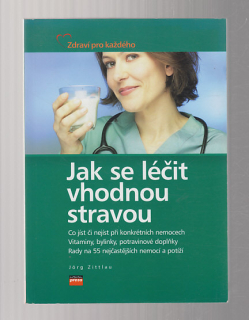 Jak se léčit vhodnou stravou