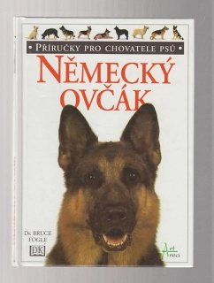 Německý ovčák - příručka pro chovatele psů