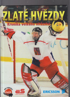 Zlaté hvězdy - kronika velkého vítězství