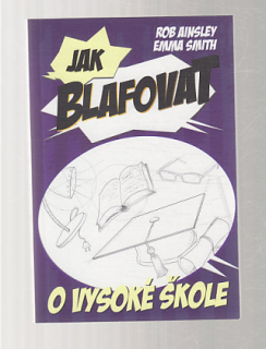 Jak blafovat o vysoké škole
