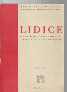 Lidice čin krvavého teroru a porušení zákonů i základních lidských práv