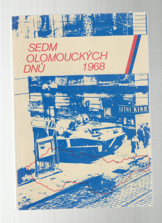 Sedm olomouckých dnů 1968 - sborník dokumentů
