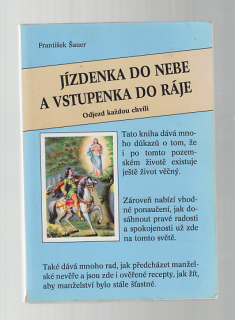Jízdenka do nebe a vstupenka do ráje