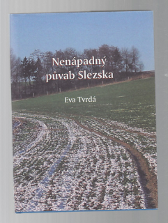 Nenápadný půvab Slezska