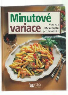 Minutové variace - více než 500 receptů pro labužníky