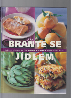 Braňte se jídlem