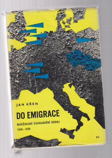 Do emigrace - buržoazní zahraniční odboj 1938 -1939