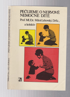Pečujeme o nervově nemocné ditě