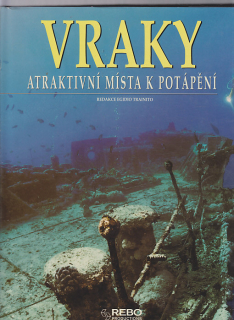 Vraky - atraktivní místa k potápění