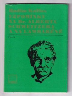 Vzpomínky na Dr. Alberta Schweitzera a na Lambaréné
