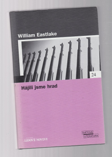 Hájili jsme hrad