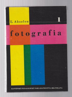 Fotografia 1 - technológia pr 1.2.3. ročník odborných učilišt učebný odbor fotograf