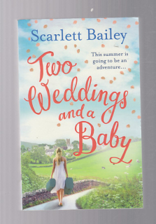 Two Weddings and a Baby - Dva svatby a dítě 