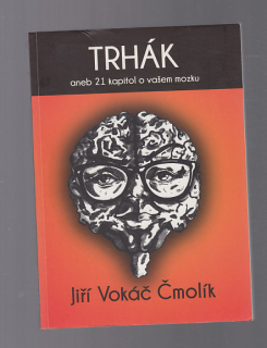 Trhák aneb 21 kapitol o vašem mozku