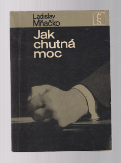 Jak chutná moc