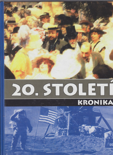 20. století /  kronika 1900 -1999