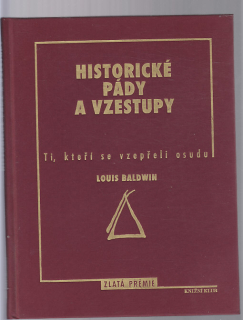 Historické pády a vzestupy