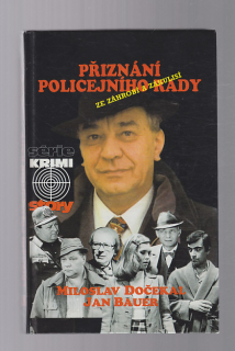 Přiznání policejního rady ze záhrobí a zákulisí