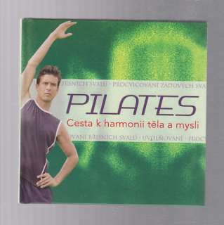 Pilates - Cesta k harmonii těla a mysli