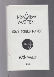 Nový pohled na věc / A New View Of Matter