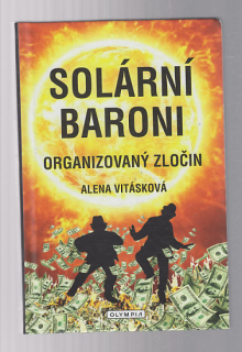Solární baroni - organizovaný zločin