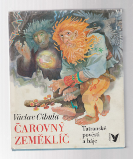 Čarovný zeměklíč - Tatranské pověsti a báje