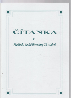 Čítanka k přehledu české literatury 20. století