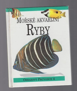 Mořské akvarijní ryby - obrazový průvodce