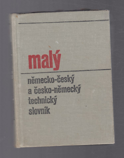 Malý německo - český a česko německý technický slovník