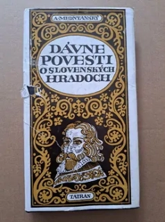 Dávne povesti o slovenských hradoch