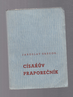 Císařův praporečník - příběh malého chlapce veliké doby