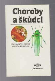 Choroby a škůdci - pěstování druhů léčivých rostlin