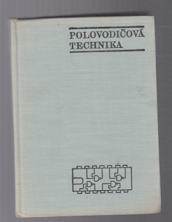 Polovodičová technika - zapojení s integrovanými obvody