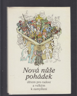 Nová nůše pohádek dětem pro radost a velkým k zamyšlení