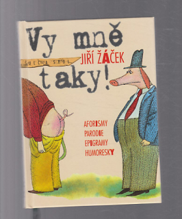 Vy mně taky - aforismy parodie epigramy humoresky