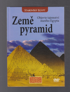 Země pyramid + DVD - objevte tajemství starého Egypta