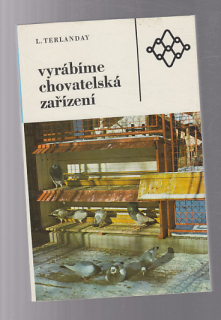 Vyrábíme chovatelská zařízení