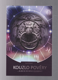 Kouzlo pověry  a jak se od něho osvobodit