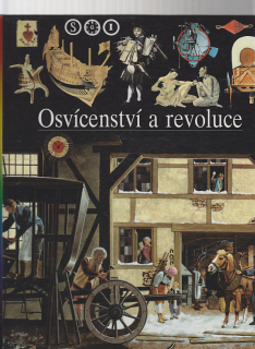 Ilustrované dějiny světa - Osvícenství a revoluce