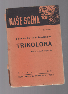 Trikolora - hra o čtyřech dějstvích