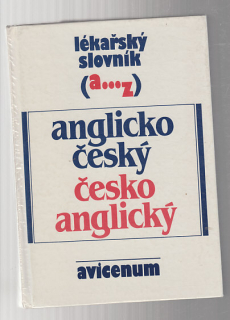 Lékařský slovník A - Z anglicko český - česko anglický slovník