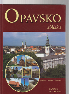 Opavsko zblízka - příroda historie památky