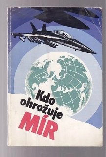 Kdo ohrožuje mír