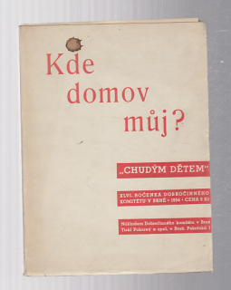 Chudým dětem - Kde domov můj? ročenka ročník XLVI.