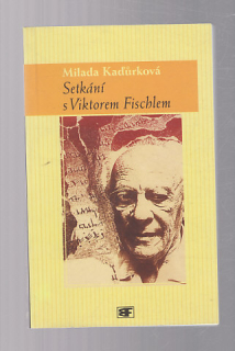 Setkání s Viktorem Fischlem