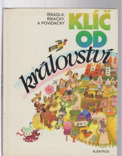 Klíč od království - říkadla, říkačky a povídačky