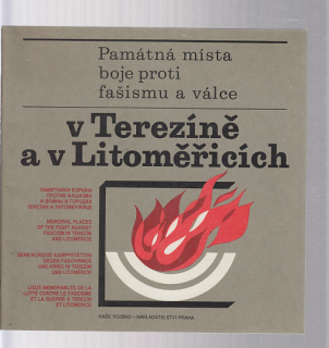 Památná místa boje proti fašismu a válce v Terezíně a v Litoměřicích
